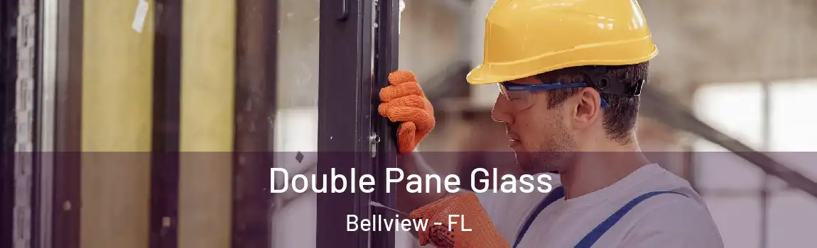 Double Pane Glass Bellview - FL